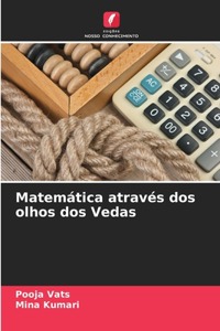 Matemática através dos olhos dos Vedas