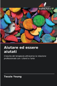 Aiutare ed essere aiutati