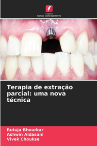 Terapia de extração parcial