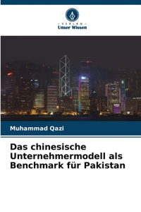 Das chinesische Unternehmermodell als Benchmark für Pakistan