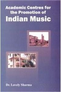 Academic Centres for the Promotion of Indian Music