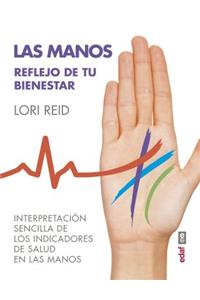 Las Manos. Reflejo de Tu Bienestar