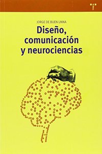 Diseno, comunicacion y neurociencias