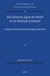 Dominus Legem DAT Motif in Its Multiple Contexts