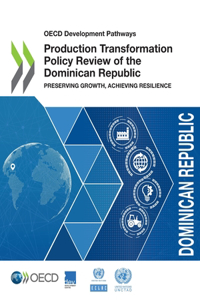 Production Transformation Policy Review of the Dominican Republic