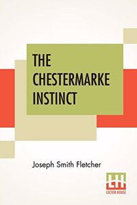 The Chestermarke Instinct