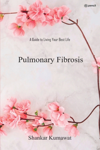 Pulmonary Fibrosis