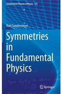 Symmetries in Fundamental Physics