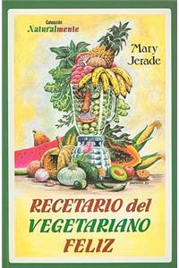 Recetario del Vegetariano Feliz