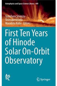 First Ten Years of Hinode Solar On-Orbit Observatory
