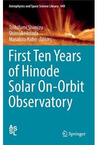 First Ten Years of Hinode Solar On-Orbit Observatory