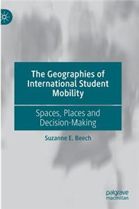 The Geographies of International Student Mobility