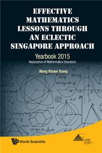 Effective Mathematics Lessons Through an Eclectic Singapore Approach