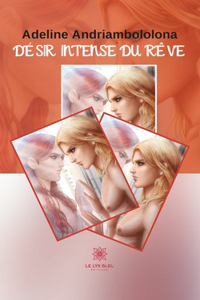 Désir intense du rêve