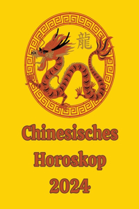 Chinesisches Horoskop 2024