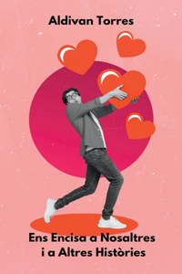 Ens Encisa a Nosaltres i a Altres Històries
