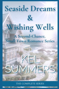 Seaside Dreams & Wishing Wells - The Complete Series