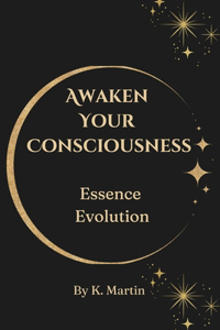 Awaken Your Consciousness