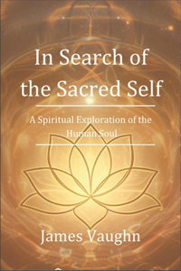 In Search of the Sacred Self