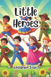 Little Heroes