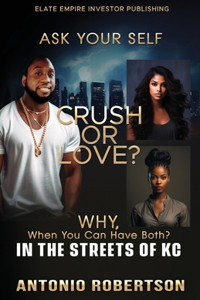 Crush or Love