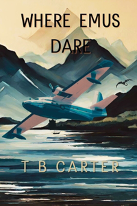 Where Emus Dare