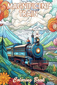 Magnificent Train Coloring Book