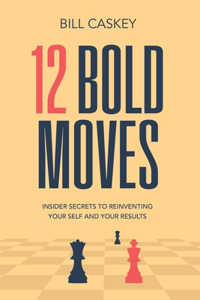 12 Bold Moves