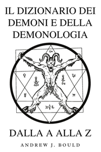 dizionario dei demoni e della demonologia dalla A alla Z