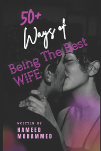 50+ Ways of Being the Best Wife