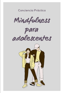 Mindfulness para adolescentes