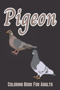 Pigeon Coloring Book For Adults