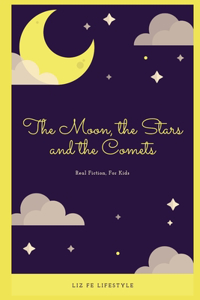 Moon, the Stars and the Comets