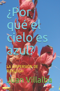 ¿Por qué el cielo es azul?
