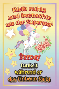 Bleib ruhig und beobachte wie Superstar Barney funkelt während sie das Einhorn färbt