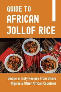Guide To African Jollof Rice