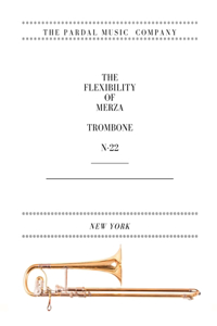 Flexibility of Merza Trombone N-22