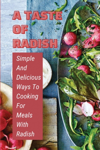 Taste Of Radish