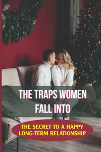 The Traps Women Fall Into