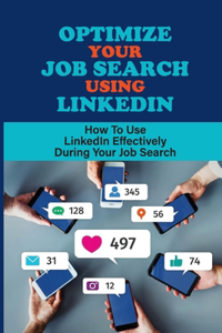 Optimize Your Job Search Using LinkedIn