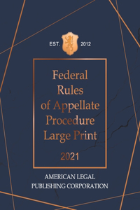 Federal Rules of Appellate Procedure Large Print 2021