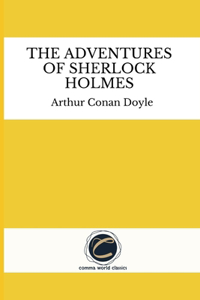 The Adventures of Sherlock Holmes by Arthur Conan Doyle