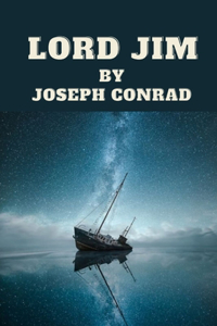 Lord Jim by Joseph Conrad