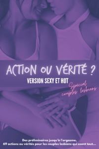 Action ou vérité version sexy et hot spécial couples lesbiens