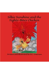 Silkie Sunshine and the Fighty-Bitey Chicken