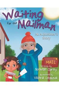 Waiting for the Mailman: An Alzheimer's Story