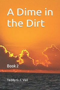 Dime in the Dirt