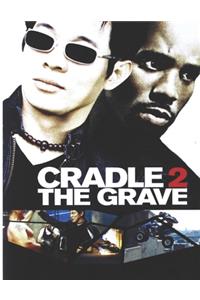 Cradle 2 the Grave