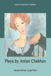 Plays by Anton Chekhov