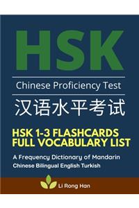HSK 1-3 Flashcards Full Vocabulary List. A Frequency Dictionary of Mandarin Chinese Bilingual English Turkish